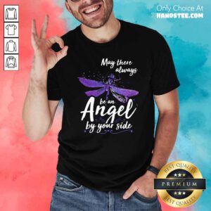 Official Dragonfly May There Always Be An Angel By Your Side Shirt - Design by handstee.com