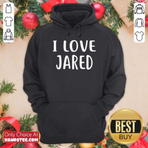 Official I Love Jared Hoodie - Design by handstee.com