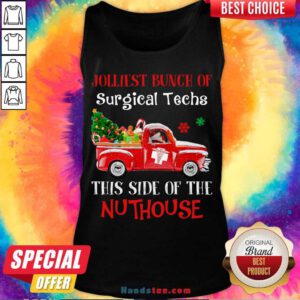 Jolliest Bunch Of Surgical Techs This Side Of The Nuthouse Tank-Top- Design By Handstee.com