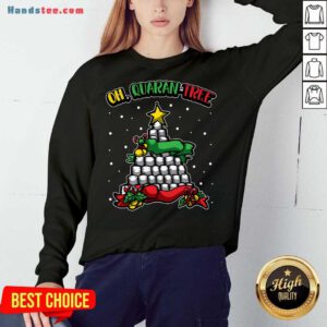 Oh Quaran-Tree Christmas Gift Idea Sweatshirt- Design By Handstee.com