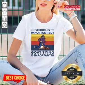 School Is Important But Goat Tying Is Importanter Vintage V-neck- Design By Handstee.com