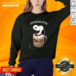 Official Snoopy Life Begins After Coffee Sweatshirt - Design by handstee.com