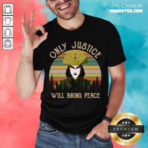Avatar Kyoshi Only Justice Will Bring Peace Vintage Shirt- Design By Handstee.com