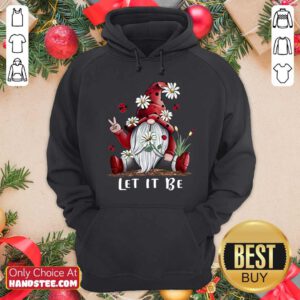 Original Gnome Flower Let It Be HoodieOriginal Gnome Flower Let It Be Hoodie - Design by handstee.com