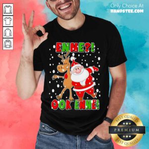 Original Santa Claus And Reindeer Enne Ook Enne Christmas Shirt- Design By Handstee.com