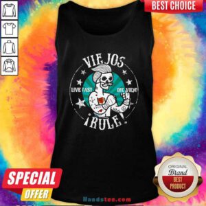 Original Viejos Live Fast Die Viejo Rule Tank Top- Design by handstee.com