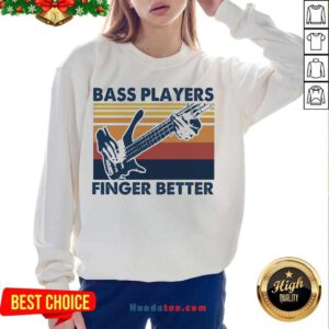 Bass Players Finger Better Vintage Retro Sweatshirt- Design By Handstee.com