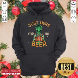 Premium Alien Hug Saying Just Here For The Beer Hoodie - Design by handstee.com