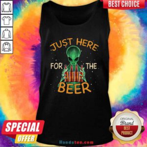 Premium Alien Hug Saying Just Here For The Beer Tank Top - Design by handstee.com