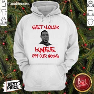 Premium George Floyd Get Your Knee Off My Neck Hoodie - Design by handstee.com