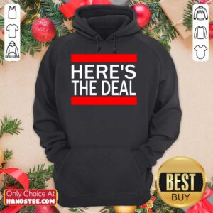 Here’s The Deal Words From A Crazy Debate With Joe Biden Hoodie- Design By Handstee.com