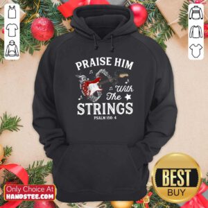 Premium Praise Him With The String Psalm 1504 Hoodie - Design by handstee.com