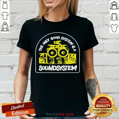 Premium The Only Good System Is A Soundsystem V-neck - Design by handstee.com