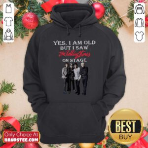 Premium Yes I Am Old But I Saw The Rolling Stones On Stage Hoodie - Design by handstee.com