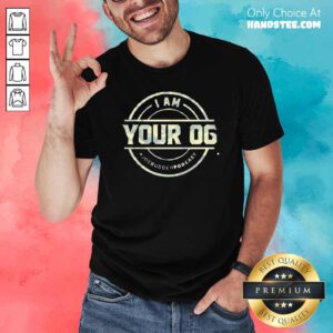 Am Your Og Joe Budden Podcast Shirt- Design By Handstee.com
