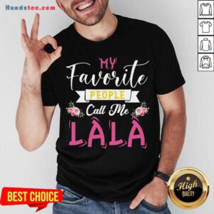 My Favorite People Call Me Great Grandma Mother's Day Gift Shirt- Design By Handstee.com