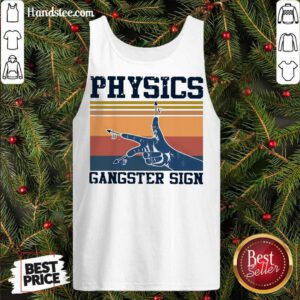Physics Gangster Sign Vintage Retro Tank-Top- Design By Handstee.com