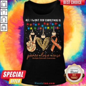 All I Want For Christmas Is Peace Love Cure Multiple Sclerosis Awareness Christmas Tank-Top- Design By Handstee.com