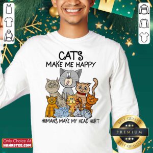 Top Cats Make Me Happy Humans Make My Head Hurt Sweatshirt - Design by handstee.com