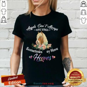 Top Horse Angels Dont Always Have Wings Sometimes They Have Hooves V-neck - Design by handstee.com