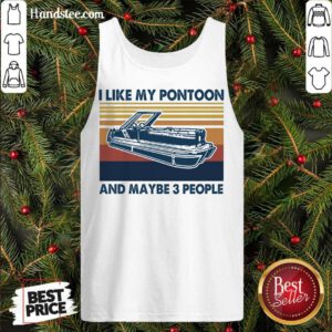 I Like My Pontoon And Maybe 3 People Vintage Retro Tank-Top- Design By Handstee.com