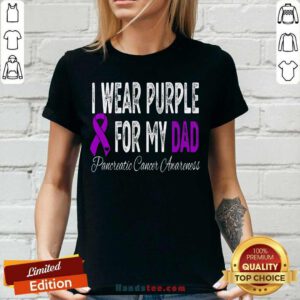 Top I Wear Purple For My Dad Pancreatic Cancer Awareness Ribbon V-neck - Design by handstee.com
