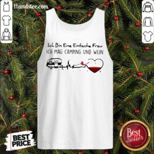 Ich Bin Eine Einfache Frau Ich Mag Camping Und Wein Tank-Top- Design By Handstee.com