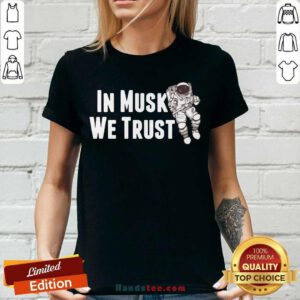 Top In Musk We Trust Space V-neck- Design by handstee.com