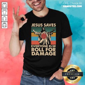 Top Jesus Saves Everyone Else Roll For Damage Vintage Retro Shirt - Design by handstee.com