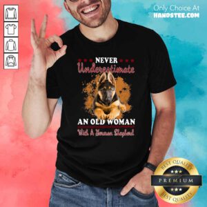 Top Never Underestimate An Old Woman With A German Shepherd Shirt - Design by handstee.com