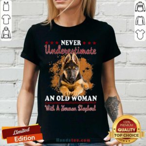 Top Never Underestimate An Old Woman With A German Shepherd V-neck - Design by handstee.com