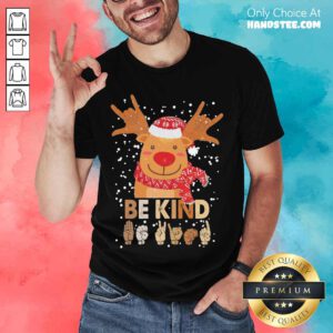 Reindeer Santa Be Kind Christmas Shirt- Design By Handstee.com