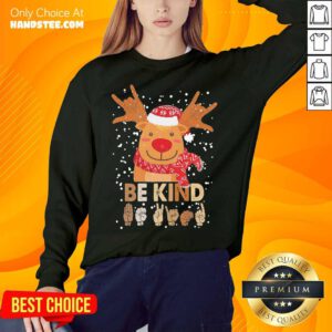 Reindeer Santa Be Kind Christmas Sweatshirt- Design By Handstee.com