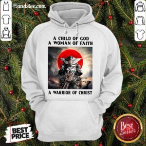 Samurai A Child Of God A Woman Of Faith A Warrior Of Christ Hoodie- Design By Handstee.com