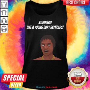 Stunning Like A Young Burt Reynolds Tank-Top- Design By Handstee.com