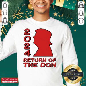 Trump 2024 Return Of The Don Sweatshirt- Design By Handstee.com