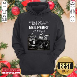 Top Yes I Am Old But I Saw Neil Peart On Stage Signature Hoodie - Design by handstee.com