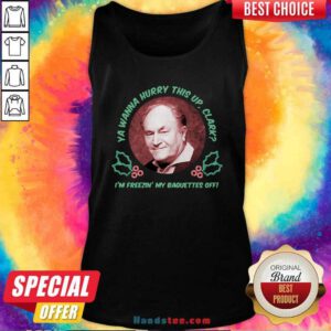 Ya Wanna Hurry This Up Clark Im Freezin My Baguettes Off Christmas Vacation Tank Top- Design by handstee.com