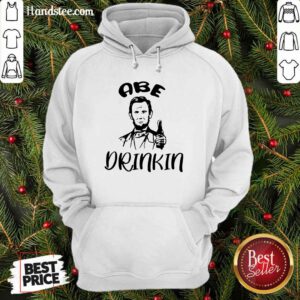 Amused 12 Abe Drinkin Abraham Hoodie - Design by Handstee.com