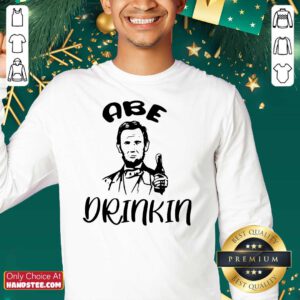12 Abe Drinkin Abraham SweatShirt - Design by Handstee.com