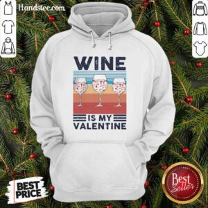 Amused 3 Wine Is My Valentine Hoodie - Design by Handstee.com