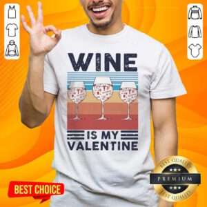 Amused 3 Wine Is My Valentine Shirt - Design by Handstee.com