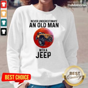 Amused Underestimate An Old Man With A Jeep 5 Long-Sleeved