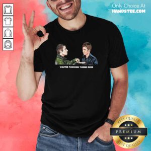 Angry 9 Youre Fucking There Rkid Shirt - Design by Handstee.com