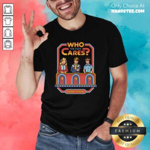 Angry Who 52 Cares Game Show Shirt - Design by Handstee.com