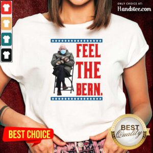 Annoyed Bernie Sanders Meme Feel The Bern Tee 2 Ladies Tee