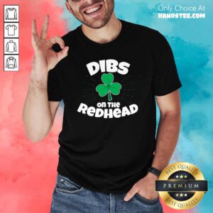 Appalled Dibs On The Redhead 5 Shirt