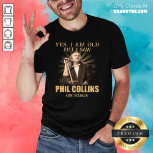 Aweome 2 Saw Phil Collins On Stage Shirt - Design by Handstee.com