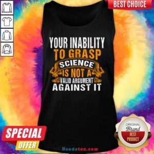Awesome 4 Grasp Science Not A Valid Tank Top - Design by Handstee.com