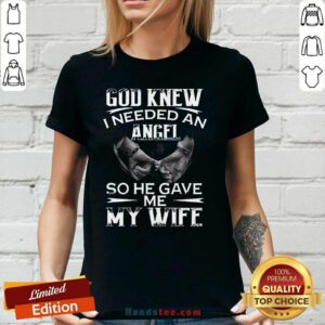 Awesome 9 God Knew I Needed An Angel V-neck - Design by Handstee.com